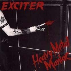 Exciter Music > Vinyl Records Exciter - Heavy Metal Maniac 020286242734 ME40.1