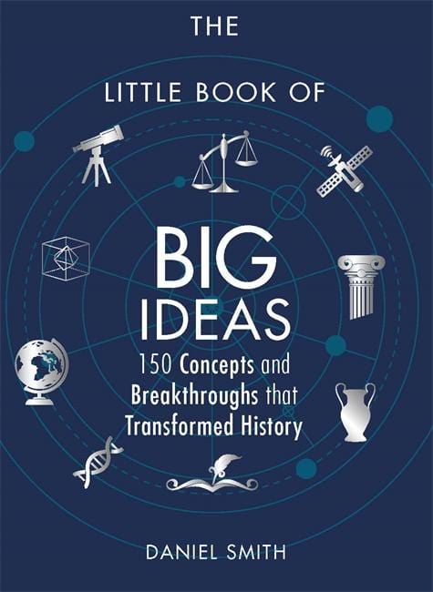 Michael O'Mara Books Limited Books > Smarts > History Little Book of Big Ideas: 150 Concepts and Breakthroughs that Transformed History - Paperback 9781782438830 MC-28702