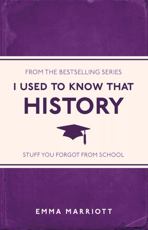 Michael O'Mara Books Limited Books > Smarts > Teach Yourself I Used to Know that: History - Paperback 9781782434481 MC-28680