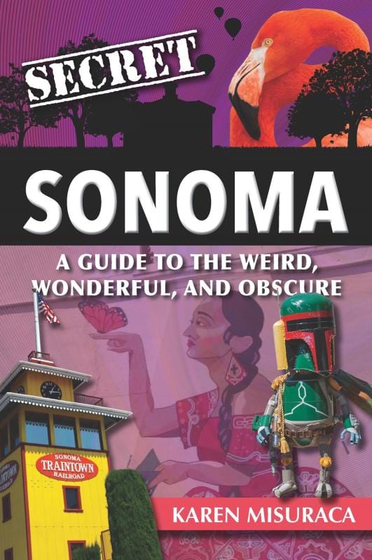 Microcosm Books > crime & conspiracy > conspiracy theories Karen Misuraca - Secret Sonoma: A Guide to the Weird, Wonderful, and Obscure 9781681063386 9781681063386