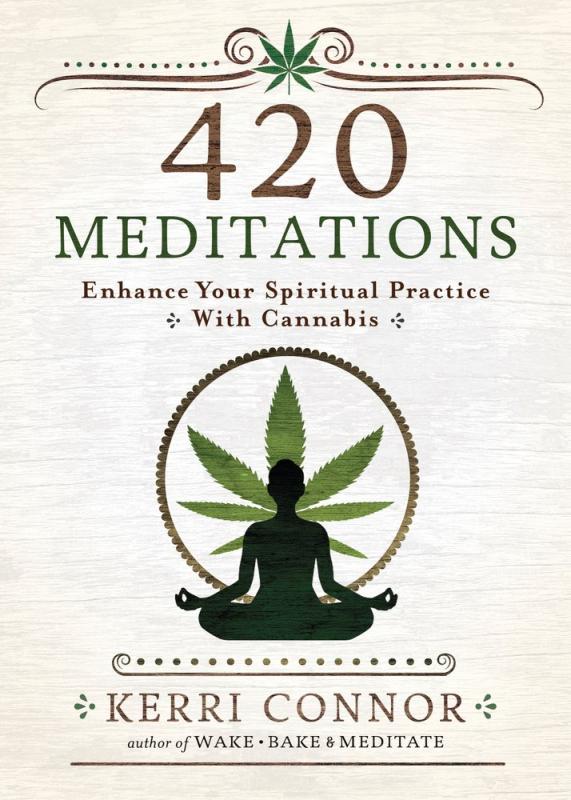 Microcosm Books > Occult 420 Meditations: Enhance Your Spiritual Practice With Cannabis 9780738765280