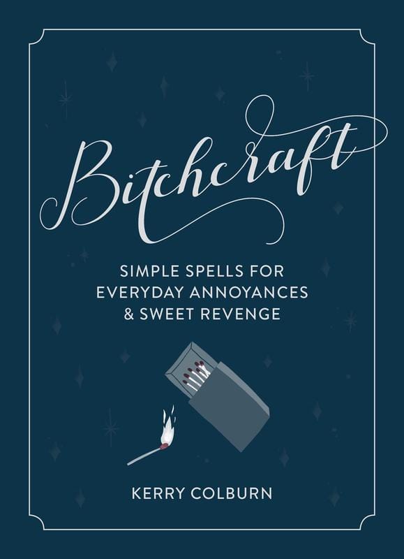 Microcosm Books > Occult Bitchcraft: Simple Spells for Everyday Annoyances & Sweet Revenge 9780358196983