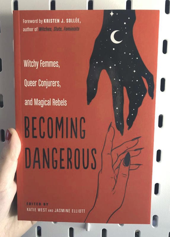 Microcosm Books > Occult Becoming Dangerous: Witchy Femmes, Queer Conjurers, and Magical Rebels 9781578636709