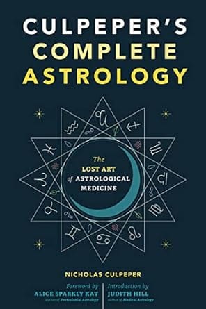 Microcosm Books > Occult Culpeper's Complete Astrology: The Lost Art of Astrological Medicine Paperback 9781648413056 MC 9781648413056