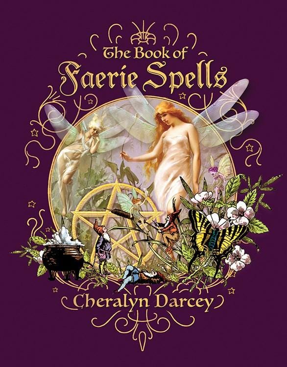 Microcosm Books > Occult The Book of Faerie Spells 9781925682878