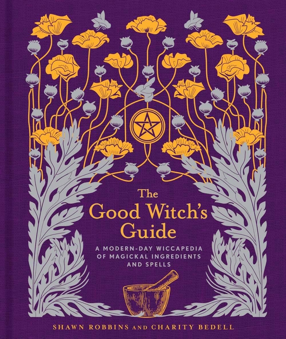 Microcosm Books > Occult The Good Witch's Guide: A Modern-Day Wiccapedia of Magickal Ingredients and Spells Hardcover 9781454919520 MC 9781454919520