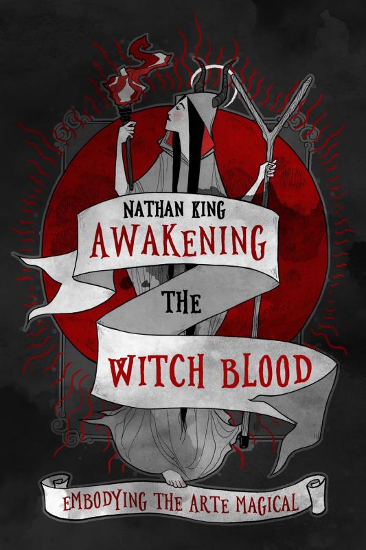 Microcosm Publishing Books Awakening the Witch Blood: Embodying the Arte Magical 9781959883227