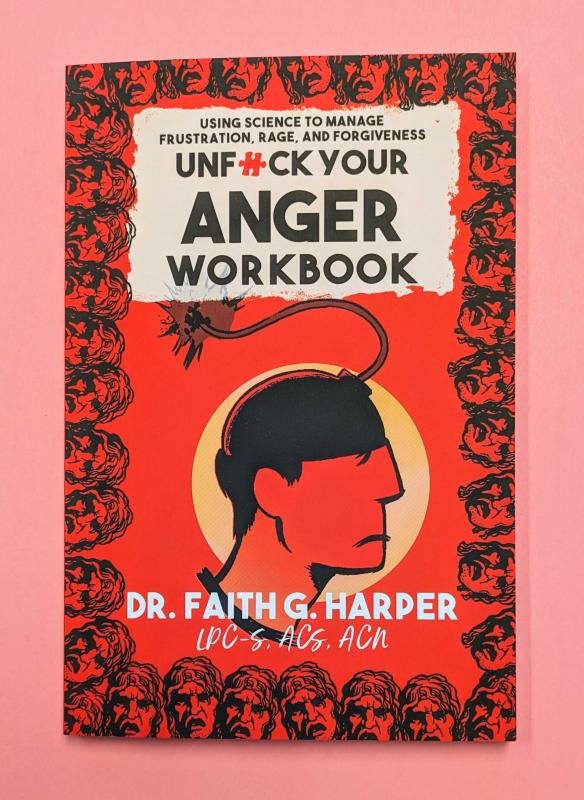 Microcosm Publishing Books > Lifestyle > Self-Help Unfuck Your Anger Workbook 9781648413018