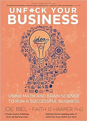 Microcosm Publishing Books Unfuck Your Business: Using Math and Brain Science to Run a Successful Business 9781648411588