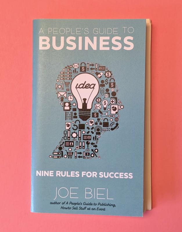 Microcosm Publishing Books > Zines A People's Guide to Business: Nine Rules for Success - Zine 9781621063926 MC-23979