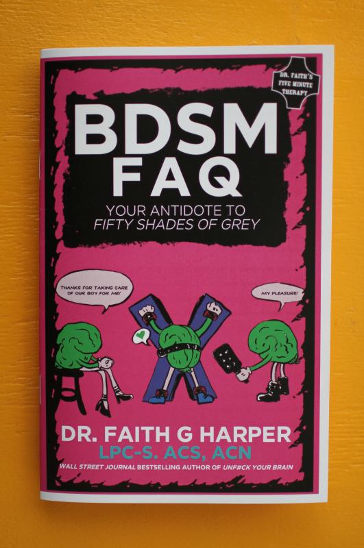 Microcosm Publishing Books > Zines BDSM FAQ: Your Antidote to Fifty Shades of Grey - Zine 9781621066606 MC-20987
