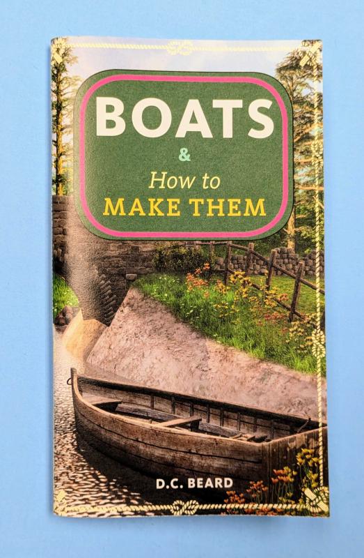 Microcosm Publishing Books > Zines Boats & How To Make Them by Daniel Carter Beard 9781648416064 9781648416064