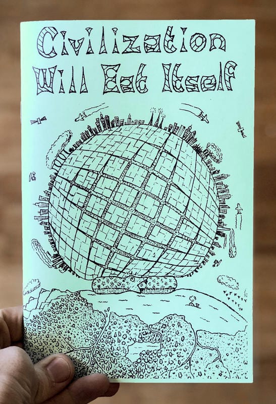Microcosm Publishing Books > Zines Civilization Will Eat Itself - Zine 9781621068808 MC-17476