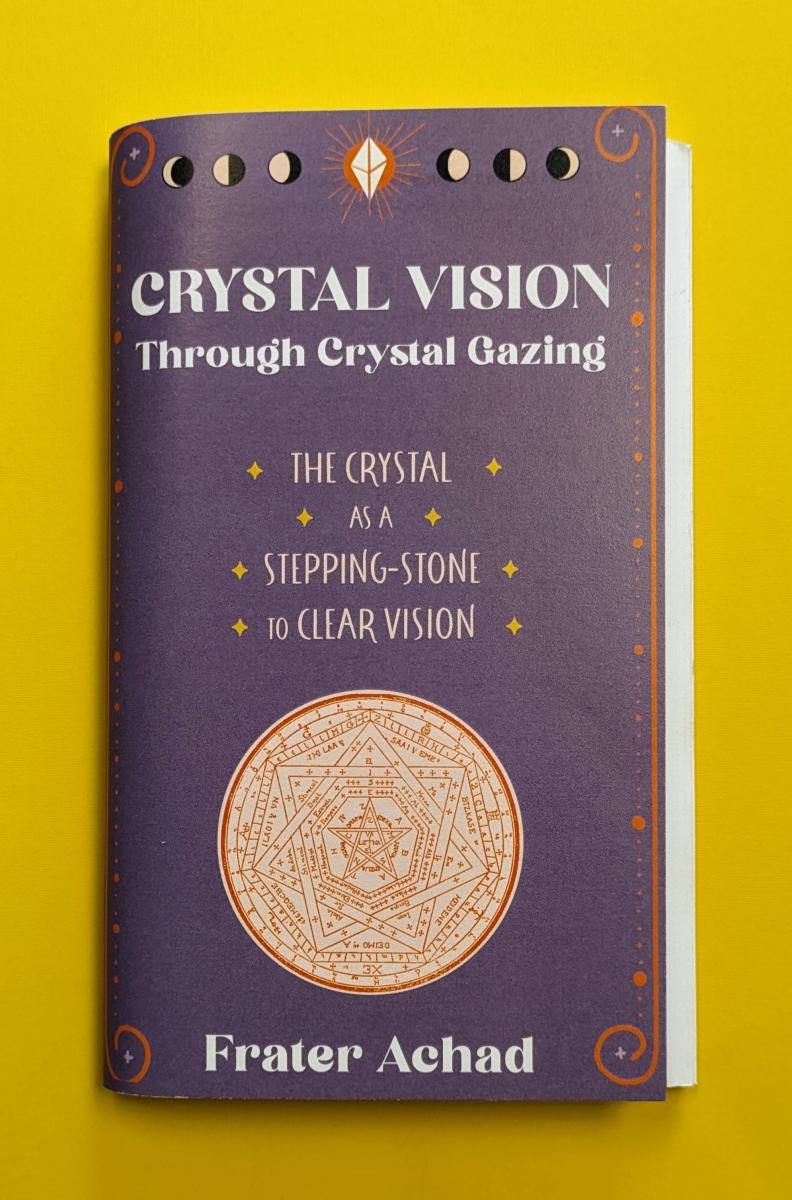 Microcosm Publishing Books > Zines Crystal Vision Through Crystal Gazing: The Crystal as a Stepping-Stone to Clear Vision 9781648413636