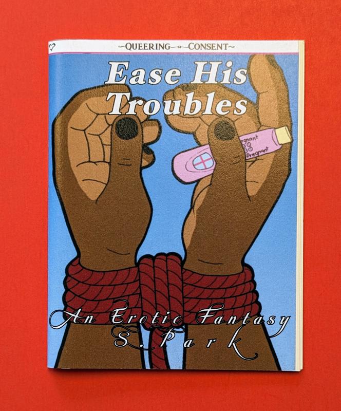 Microcosm Publishing Books > Zines Ease His Troubles - Zine 9781648411915 MC-16628