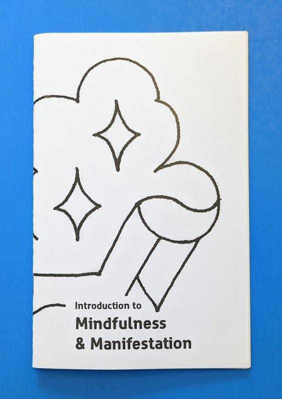 Microcosm Publishing Books > Zines Introduction to Mindfulness & Manifestation - Zine 9781621066583 MC-21098