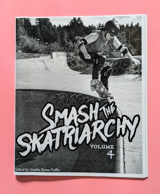 Microcosm Publishing Books > Zines Smash the Skatriarchy #4 - Zine 9781648413483 MC-19907