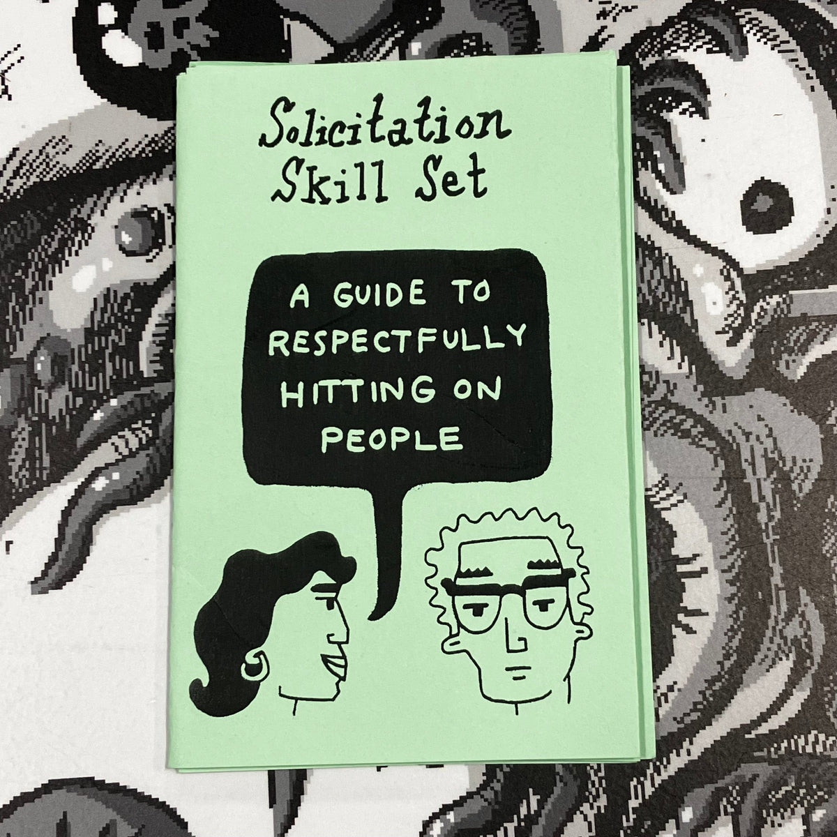 Microcosm Publishing Books > Zines Solicitation Skill Set: A Guide to Respectfully Hitting on People | Feminist sex education tiny zine