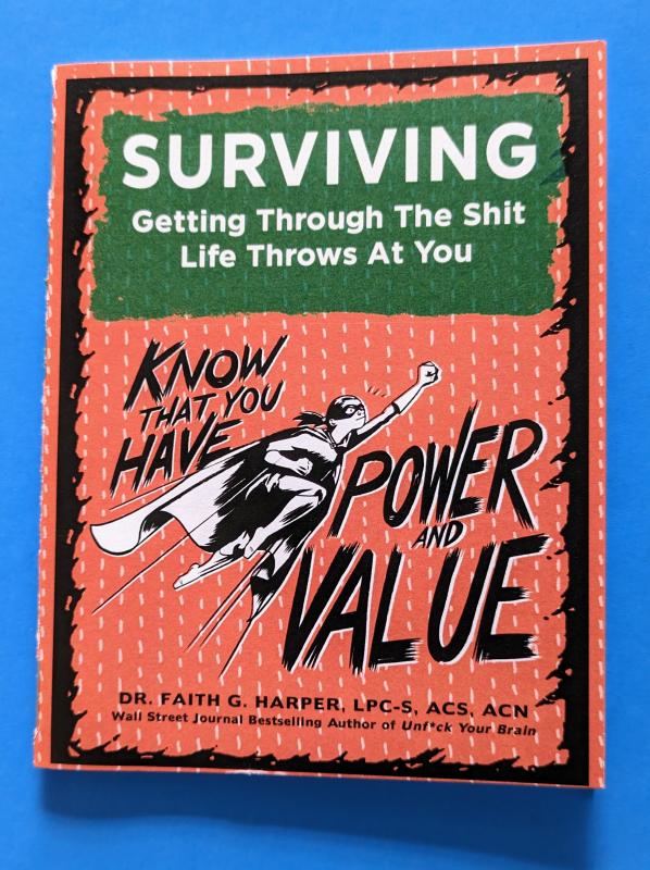 Microcosm Publishing Books > Zines Surviving: Getting Through the Shit Life Throws at You - Zine 9781621068334 MC-21771