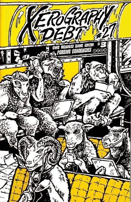 Microcosm Publishing Books > Zines Xerography Debt #27 - Zine 9781934620908 MC-19482