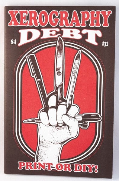 Microcosm Publishing Books > Zines Xerography Debt #31 - Zine 9781934620786 MC-20060