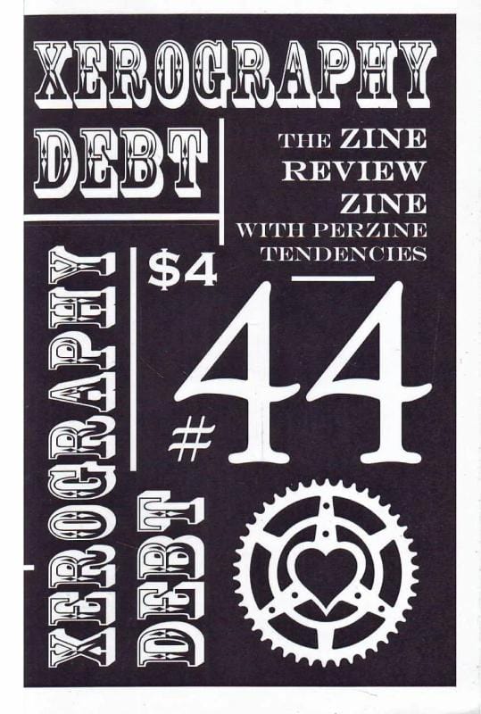 Microcosm Publishing Books > Zines Xerography Debt #44 - Zine 9781621063803 MC-22425