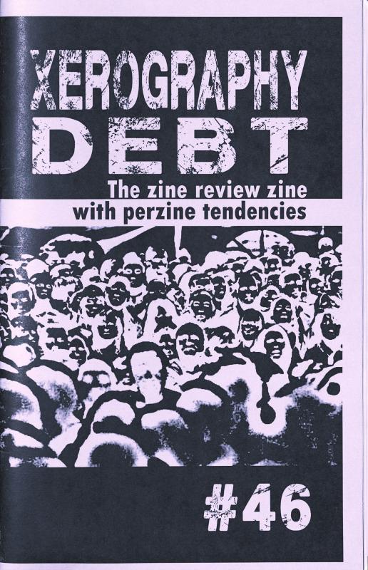 Microcosm Publishing Books > Zines Xerography Debt #46 - Zine 9781621063513 MC-22525