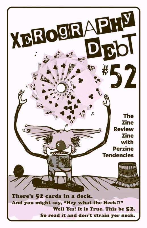 Microcosm Publishing Books > Zines Xerography Debt #52 - Zine 9781648412615 MC-21481