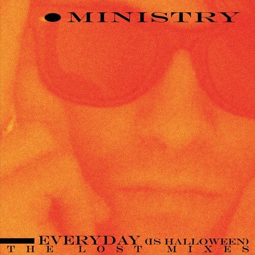 Ministry Music > Vinyl Records Ministry - Every Day (Is Halloween) The Lost Mixes, Splatter 889466308017 CLE3080.1