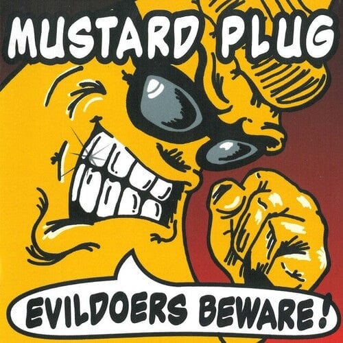 Mustard Plug Music > Vinyl Records Mustard Plug - Evildoers Beware 790692062010 HOP620.1