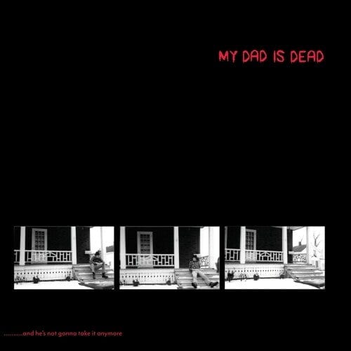 My Dad Is Dead Music > Vinyl Records My Dad Is Dead - ...And He's Not Gonna Take It Anymore (Color) 753417076013 SCAT760.1