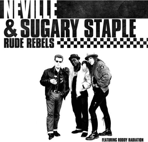 Neville & Sugary Staple Music > Vinyl Records Neville & Sugary Staple - Rude Rebels (Reissue) 889466582813 CLE5828.1