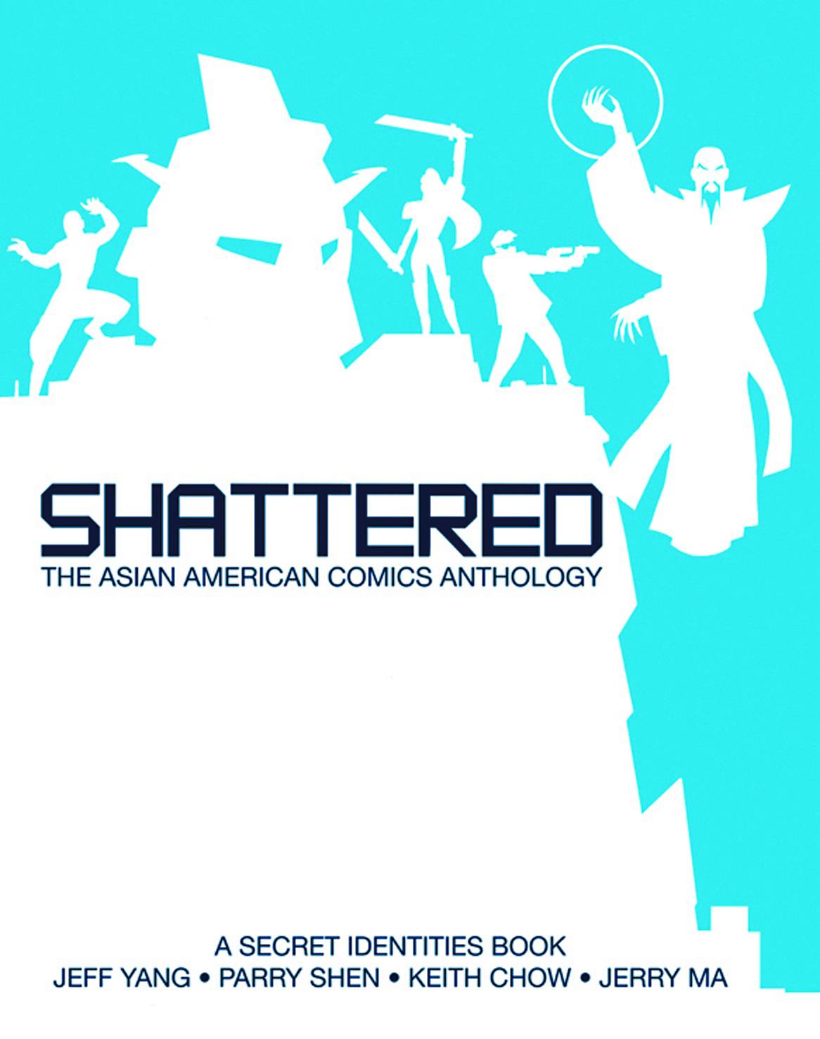 NEW PRESS Graphic Novel SHATTERED ASIAN AMER COMICS ANTHOLOGY TP 9781595588241 SEP121160