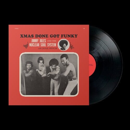 Numero Music > Vinyl Records Jimmy Jules & The Nuclear Soul System - Xmas Done Got Funky (IEX) (Indie Exclusive) 825764165617 NUMR656.1