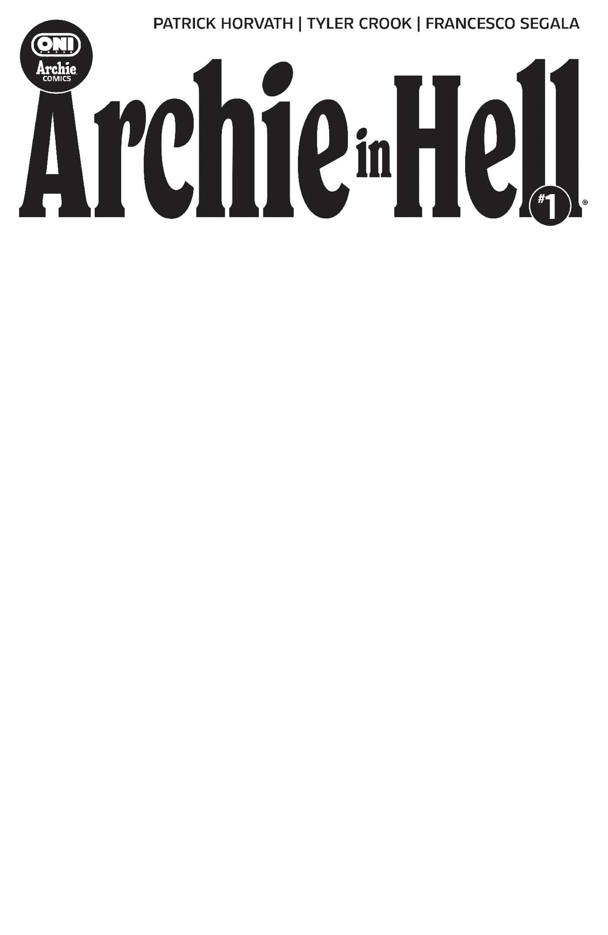 Oni Press Comic Books Archie in Hell #1 Cover E Blank Sketch Var (Release Date: 11/04/2026) 64985600910401051 PRH-64985600910401051