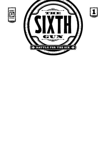 Oni Press Comic Books SIXTH GUN BATTLE FOR THE SIX #1 (OF 3) CVR C BLANK SKETCH VAR 64985600841100131 0525ON686
