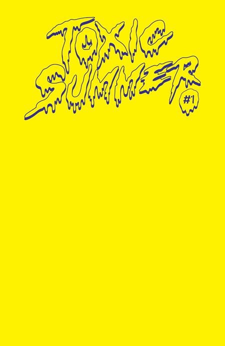 Oni Press Comic Books TOXIC SUMMER #1 (OF 3) CVR D RADIOACTIVE WASTE FIFTH SKETCH VAR 64985600793300141 0324ON413
