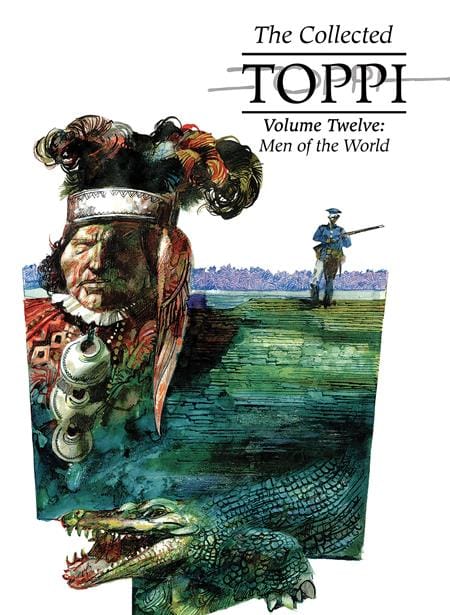 Oni Press Graphic Novel COLLECTED TOPPI HC VOL 12 MEN OF THE WORLD 9781962413374 0326ON0912