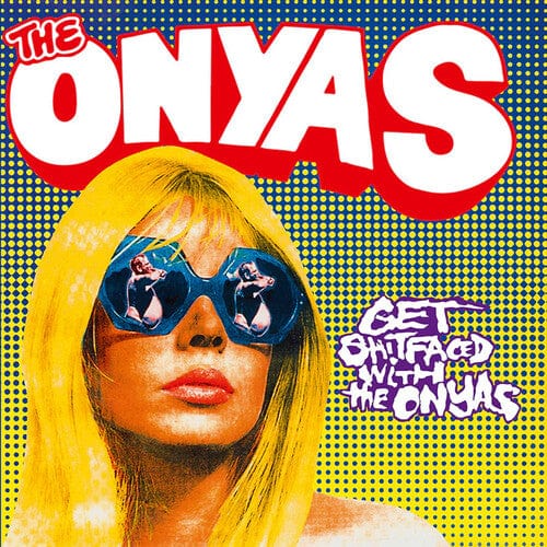 Onyas - Get Shitfaced With The Onyas - Colored Vinyl [Import] (Colored Vinyl, United Kingdom - Import)