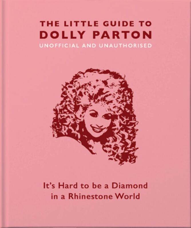 Orange Hippo! Books > Art & Gifts > Novelties The Little Guide to Dolly Parton - Hardcover 9781911610380 MC-25660