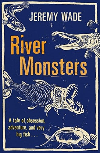 Orion Books > True Crime & Conspiracy > Myths & Monsters River Monsters - Paperback 9781409127383 MC-21254