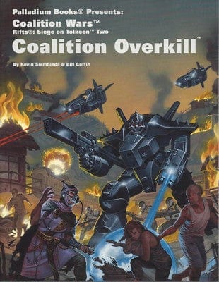 Palladium Books Tabletop Games > Role-Playing Games Rifts RPG: Coalition Wars Siege on Tolkeen 2 CS Overkill 9781574570465 PAL 0840