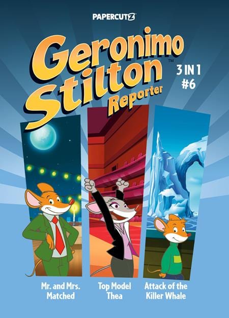 Papercutz Graphic Novel GERONIMO STILTON REPORTER 3 IN 1 TP VOL 06 9781545820544 0825PZ1036
