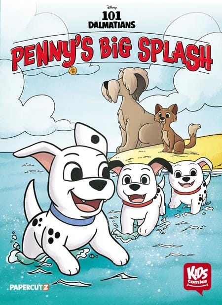 Papercutz Graphic Novel KIDS COMICS 101 DALMATIANS HC PENNYS BIG SPLASH 9781545820797 0126PZ0958