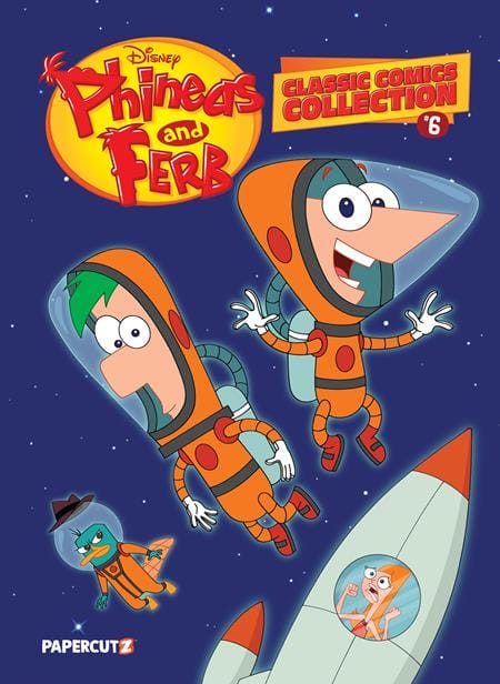 Papercutz Graphic Novel PHINEAS AND FERB CLASSIC COMICS COLLECTION HC VOL 06 9781545825617 0326PZ0966