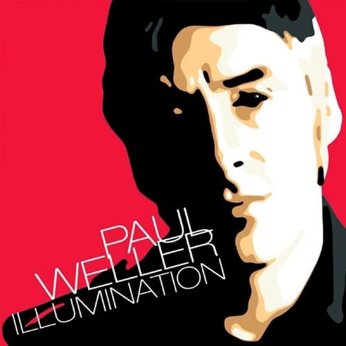Paul Weller Music > Vinyl Records Paul Weller - Illumination 888072092754 CRFCR00205.1