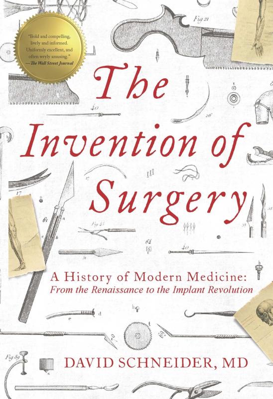 Pegasus Books Books > Smarts > Science Invention of Surgery: A History of Modern Medicine: From the Renaissance to the Implant Revolution - Hardcover 9781643133164 MC-42114