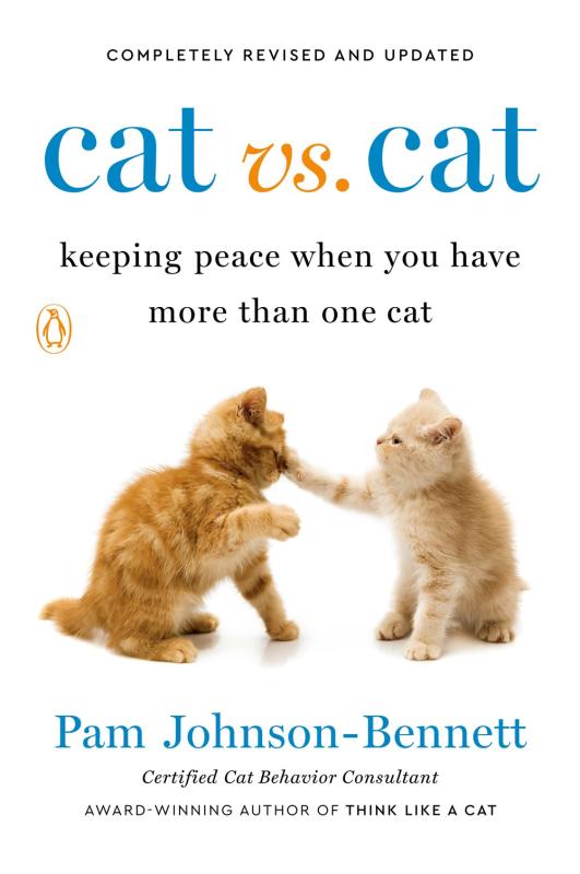 Penguin Books Books > Art & Gifts > Pets Cat vs. Cat: Keeping Peace When You Have More Than One Cat - Paperback 9780143135586 MC-52697