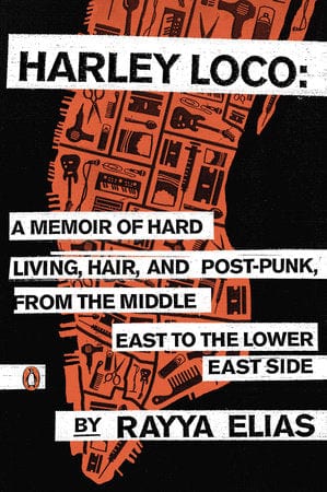 Penguin Books Books > History > Cultural Destinations Harley Loco: A Memoir of Hard Living, Hair, and Post-Punk, from the Middle East to the Lower East Side 9780143125051