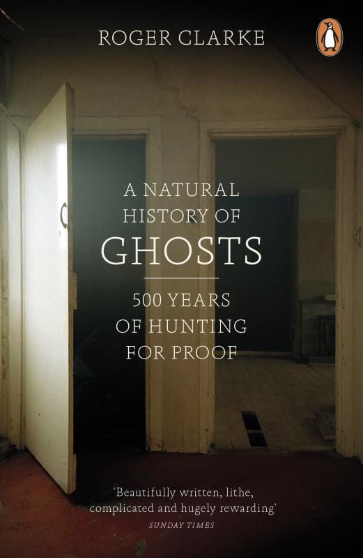 Penguin Books Books > True Crime & Conspiracy > Paranormal & Extraterrestrial Natural History of Ghosts: 500 Years of Hunting for Proof - Paperback UK Edition 9781802060430 MC-27415